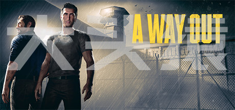 逃出生天/A Way Out-大头猿源码